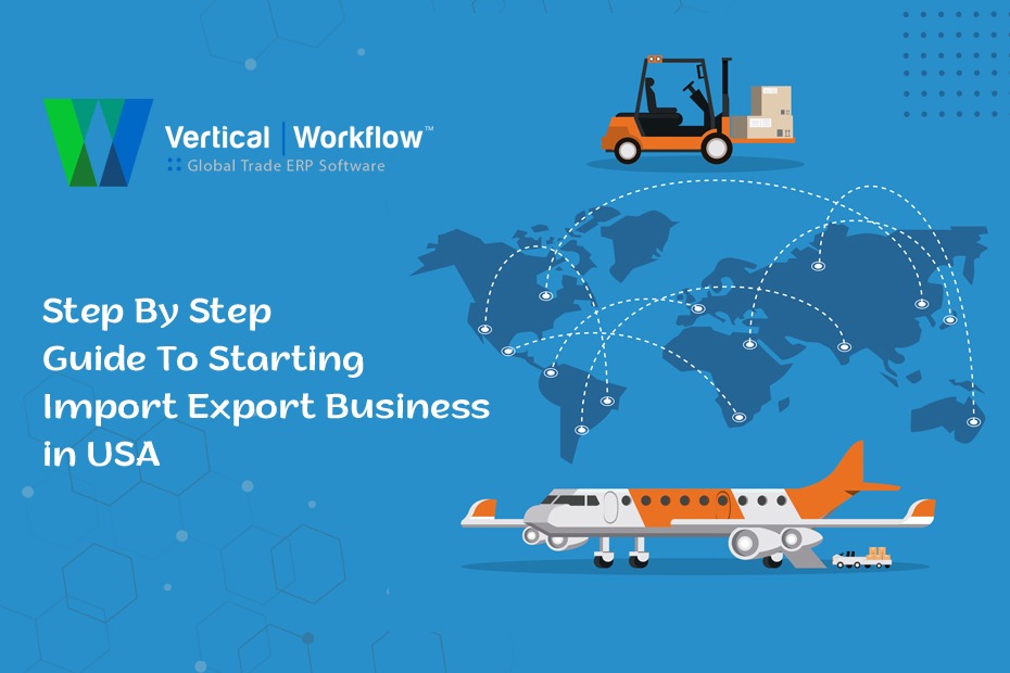 Step By Step Guide To Starting Import Export Business In USA